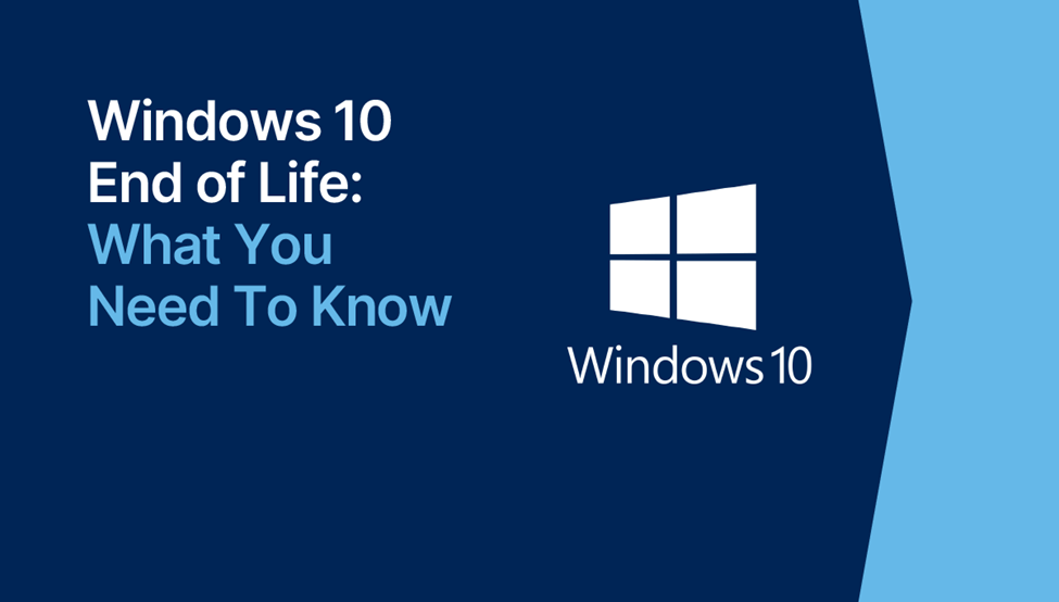 Windows 10 End of Life: Get Ready for the Change